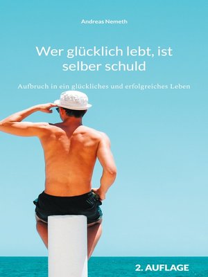 cover image of Wer glücklich lebt, ist selber schuld